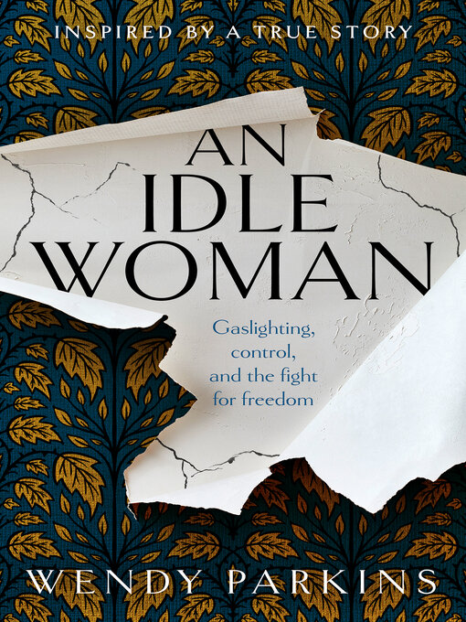 Title details for An Idle Woman by Wendy Parkins - Available